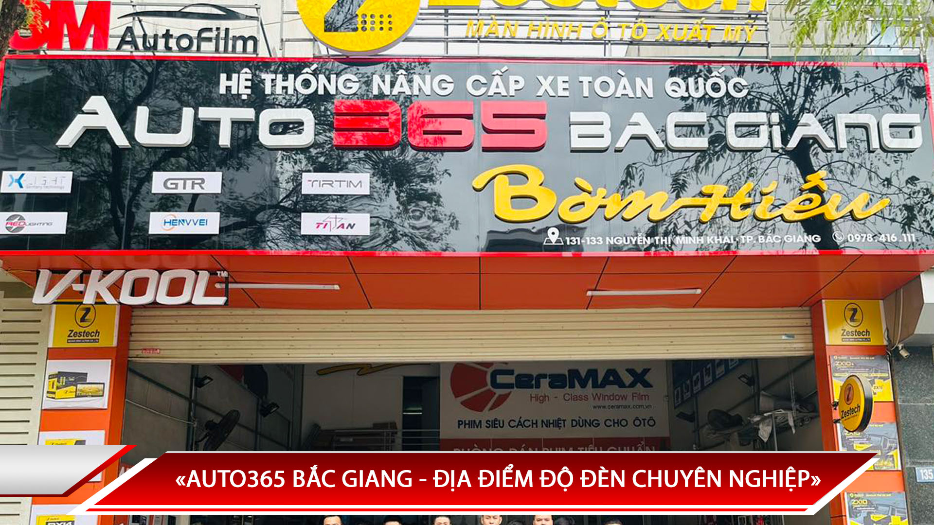 AUTO365 BẮC GIANG - ĐỊA ĐIỂM ĐỘ ĐÈN CHUYÊN NGHIỆP